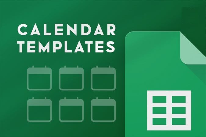 7 Best Google Sheets Calendar Templates