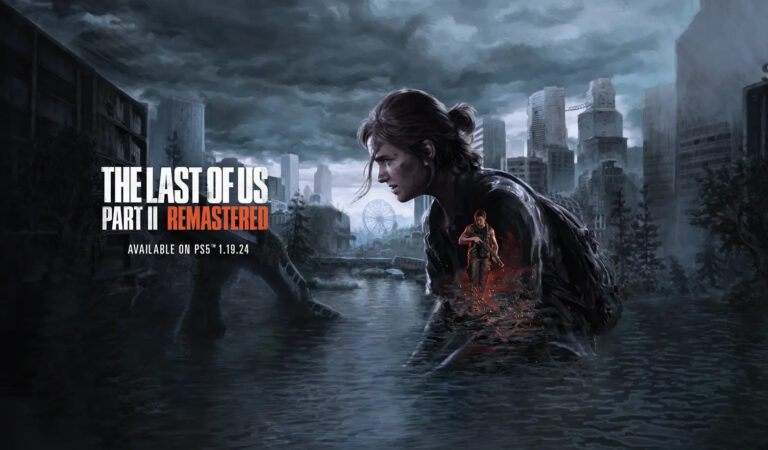 The Last of Us Part II Remastered for PS5 Set to Release in January 2024