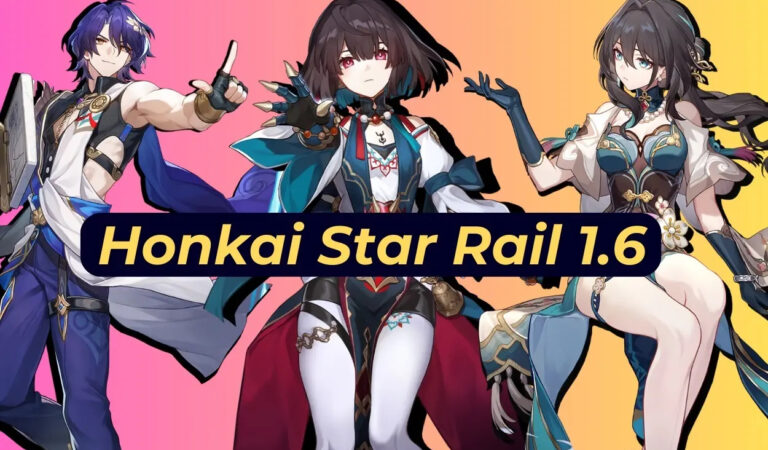 Honkai Star Rail 1.6: Banners, Characters, Release Date & More