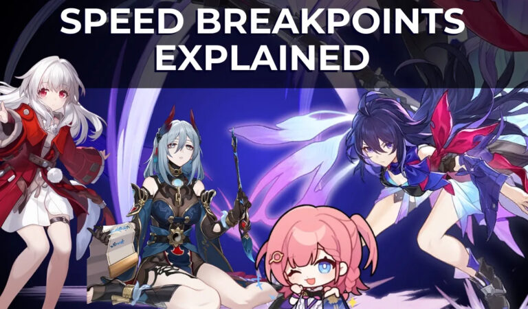 Speed Breakpoints in Honkai Star Rail: Explained