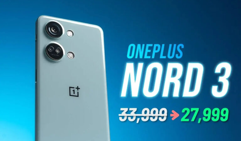 OnePlus Nord 3 Receives a Massive Price Reduction of Rs 6,000 in India