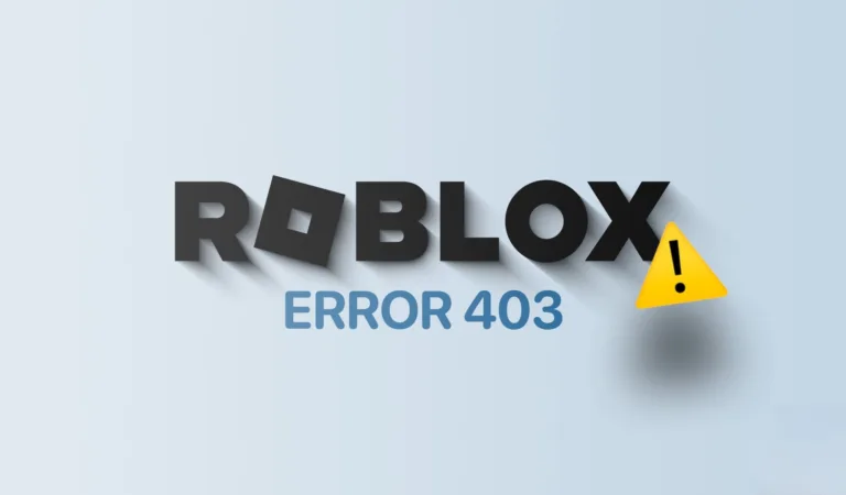 How To Fix Roblox Error Code 403 (7 Methods)