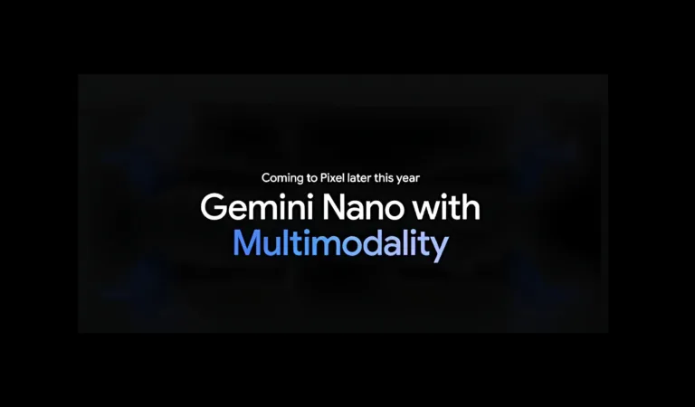 Gemini Nano to Gain Multimodal Capabilities; Coming to Pixel Later in the Year